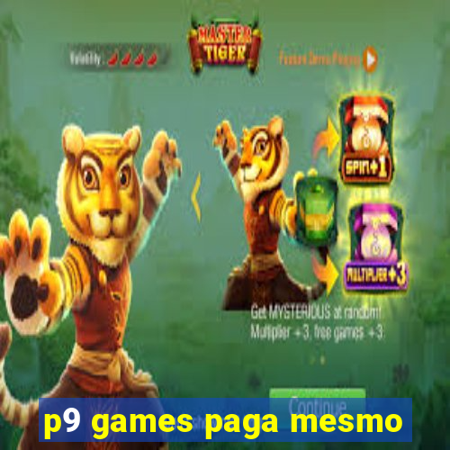 p9 games paga mesmo